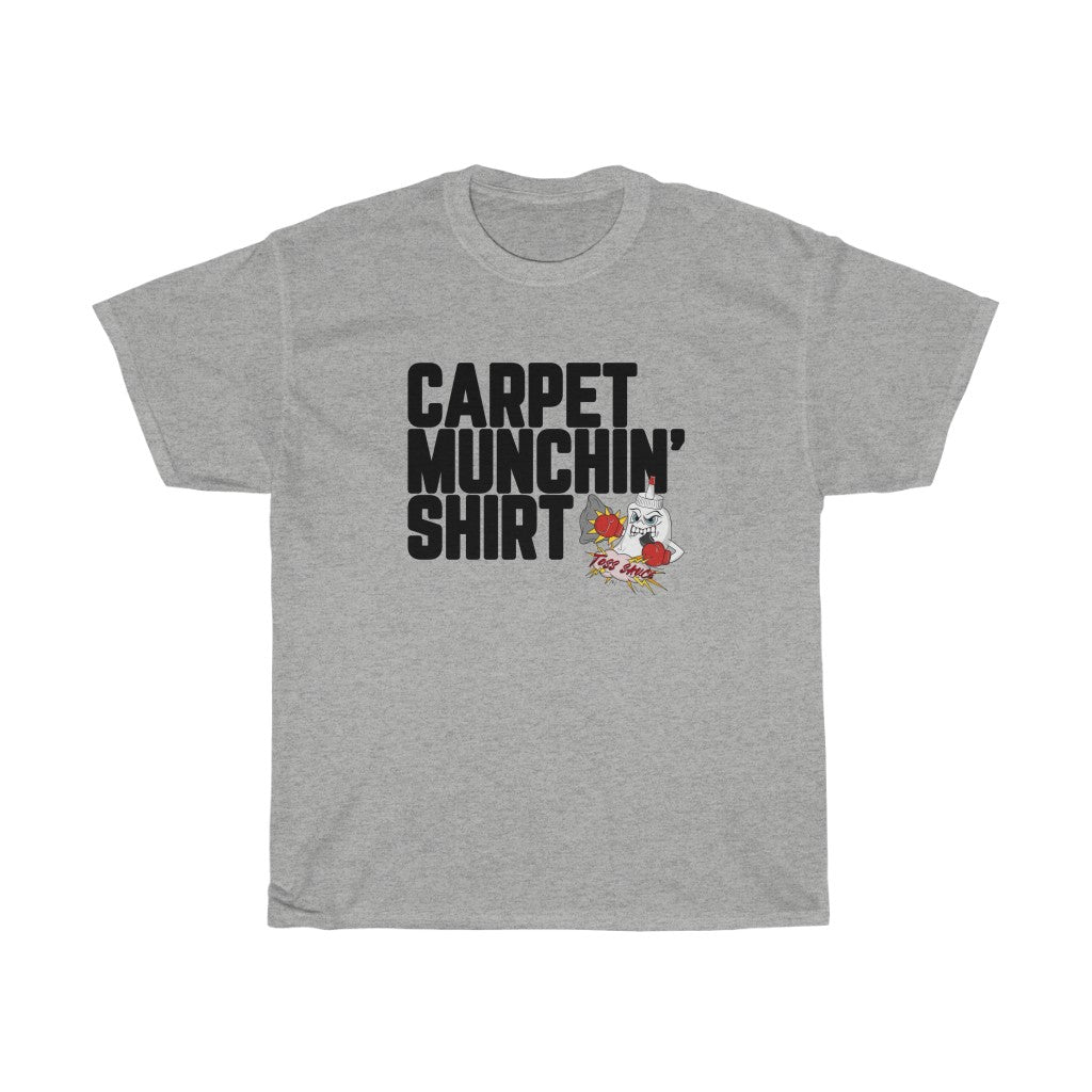 Carpet Munchin' Tshirt--UNISEX--Extended Sizes (3XL-5XL)